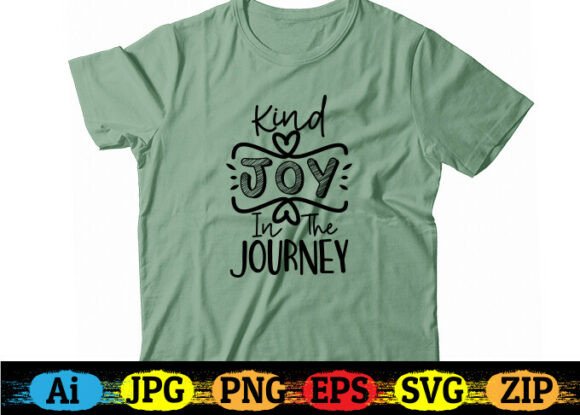 Kind Joy in the Journey Free T-shirt